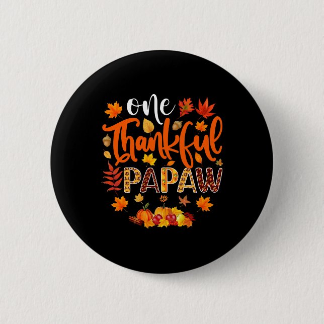 Thanksgiving för tacksam Papaw-Roligt höst Knapp (Framsida)