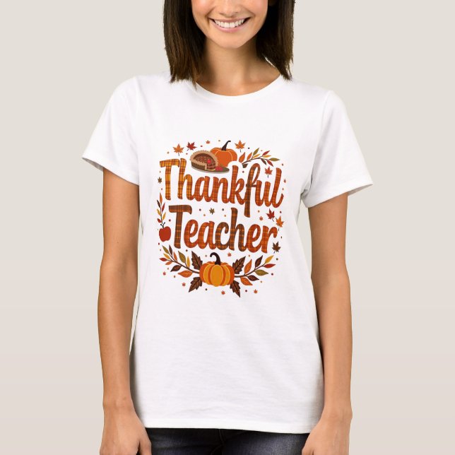 Thanksgiving för tacksamma lärare t shirt (Framsida)
