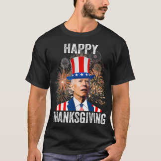 Thanksgiving Funny Lycklig 4:e juli Anti Joe Bide T Shirt