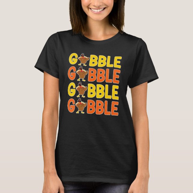 Thanksgiving Gobble Greeting  Dinner Turkey T Shirt (Framsida)