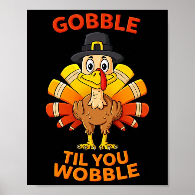 Thanksgiving Gobble Til You Wobble Turkey Boys Gir Poster (Framsidan)