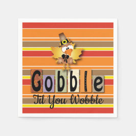 Thanksgiving Gobble Til You Wobble Turkey Pappersservett