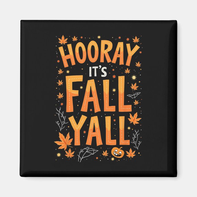 Thanksgiving Halloween Hooray.. dess fall Y-fall Magnet (Framsidan)