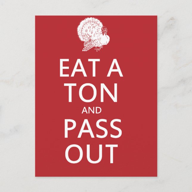 Thanksgiving humor Eat per ton och gå ut Helg Vykort (Framsida)