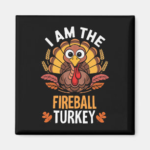 Thanksgiving I är Firebyll Turkey Funny Matchin Magnet