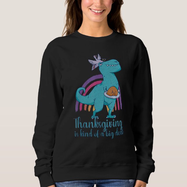 Thanksgiving is kind of a big deal dinosaur t shirt (Framsida)