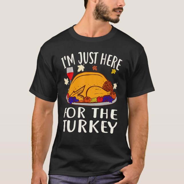 Thanksgiving jag är här för Turkiet Vin T Shirt (Framsida)