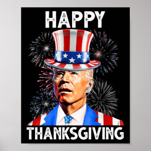 Thanksgiving Joe Biden Fireworks Patriotic 4th of Poster
