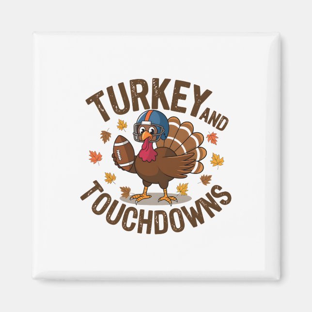 Thanksgiving Kalkon Och Touchdowns Fotbollsspelare Magnet (Framsidan)