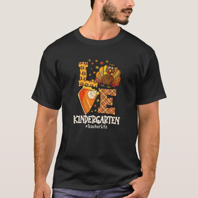 Thanksgiving Kärlek Kindergarten Lärare Turkiet Au T Shirt (Framsida)