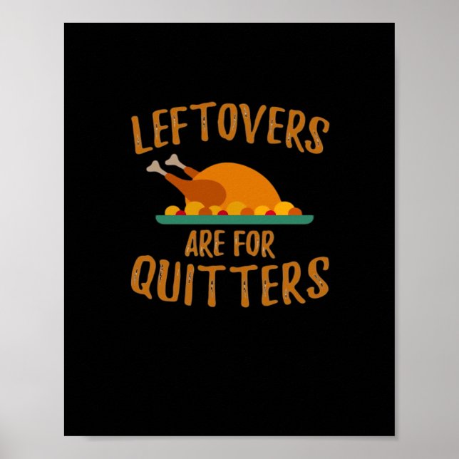 Thanksgiving Leftovers är till Quitters Classic Co Poster (Framsidan)