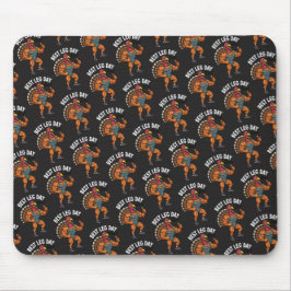 Thanksgiving Leg Day Mousepad Musmatta
