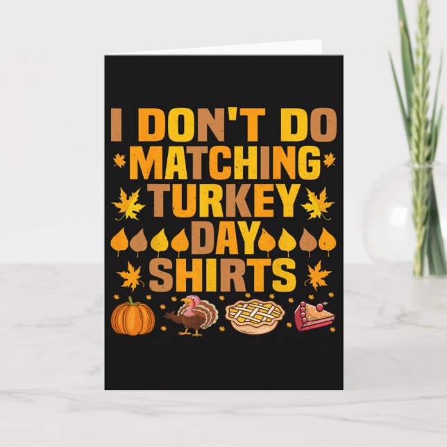 Thanksgiving lite lustigt.. Jag matchar inte turk Kort (Framsida)
