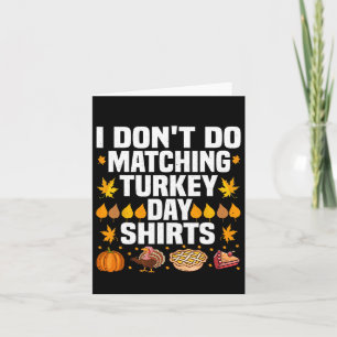 Thanksgiving lite lustigt.. Jag matchar inte turk Kort