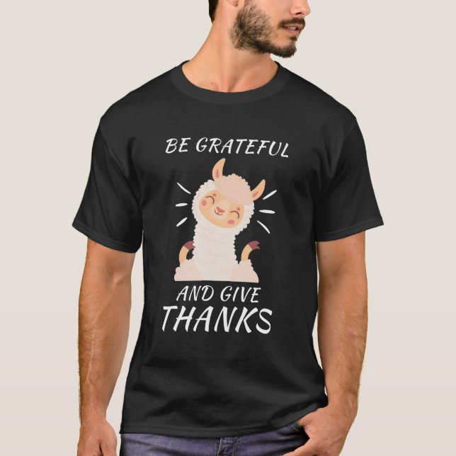 Thanksgiving Llama - var tacksam och ge tack T Shirt (Framsida)