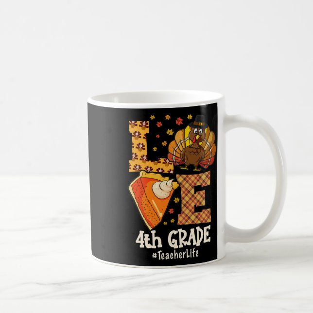 Thanksgiving Love 4th Grade Teacher Turkey Autumn  Kaffemugg (Höger)