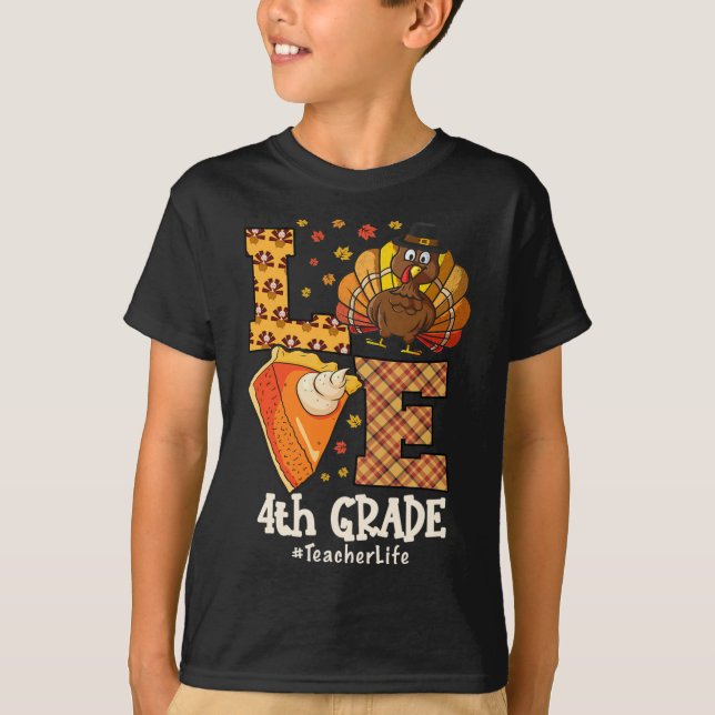 Thanksgiving Love 4th Grade Teacher Turkey Autumn  T Shirt (Framsida)