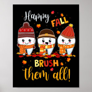 Thanksgiving Lycklig fyller dem med alla tanddynor Poster