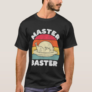 Thanksgiving Master Baster Funny Turkietdagen Fall T Shirt