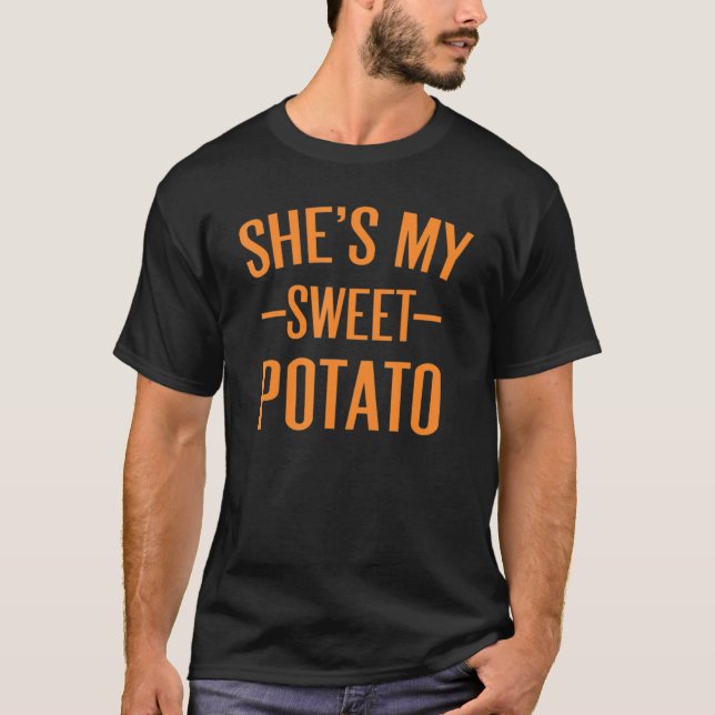 Thanksgiving Matching Couples She's My Sweet Potat T Shirt (Framsida)
