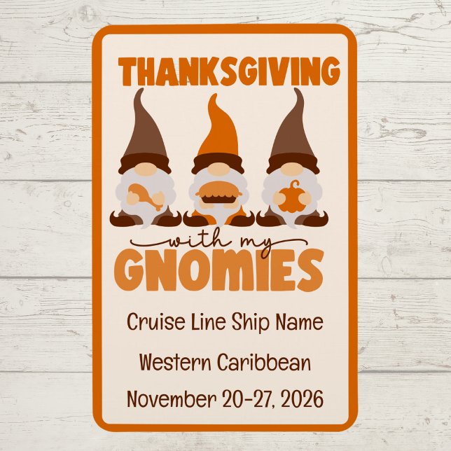 Thanksgiving med min Gnomies Cruise Door Magnet (Fun Thanksgiving cruise door magnet)