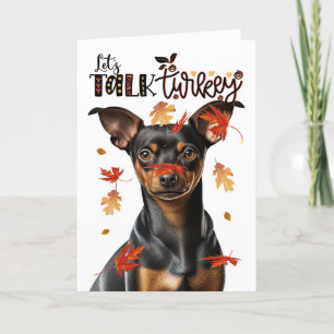 Thanksgiving Min Pin Hund Låt oss prata Turkiet Helgkort