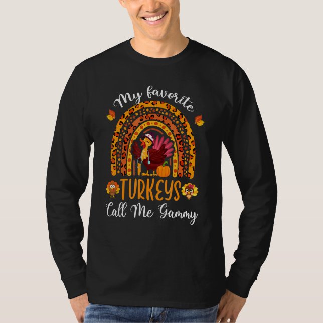 Thanksgiving My Favorite Turkeys Call Me Gammy Rai T Shirt (Framsida)