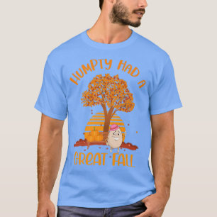 Thanksgiving och höst eller Humpty Dumpty hade Gre T Shirt
