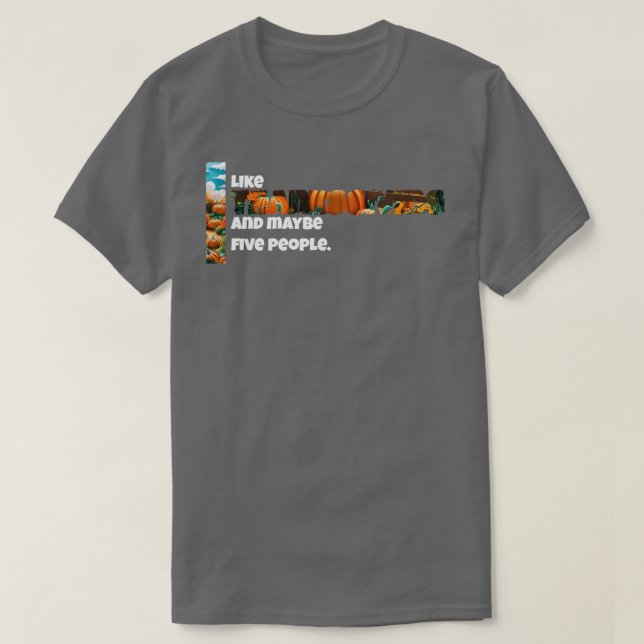 Thanksgiving och kanske fem personer t shirt (Design framsida)