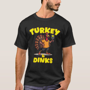 Thanksgiving Pickleball Turkey och Dinks Funny Pic T Shirt
