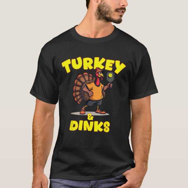Thanksgiving Pickleball Turkey och Dinks Funny Pic T Shirt (Framsida)