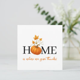 Thanksgiving Pumpkin Home är där vi Ge tackar