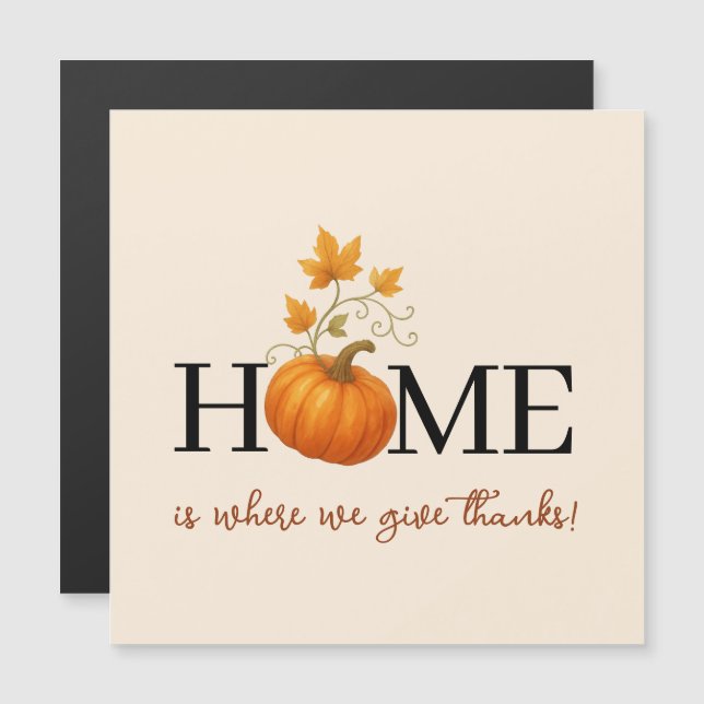 Thanksgiving Pumpkin Home är där vi Ge tackar (Fram/baksida)