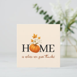 Thanksgiving Pumpkin Home är där vi Ge tackar