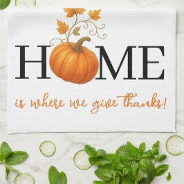 Thanksgiving Pumpkin Home är där vi Ge tackar Kökshandduk
