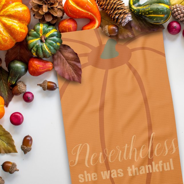 Thanksgiving Pumpkin Thankful Kitchen Towel Kökshandduk (Nevertheless, here's your Thanksgiving Kitchen Towel for your fall Kitchen)