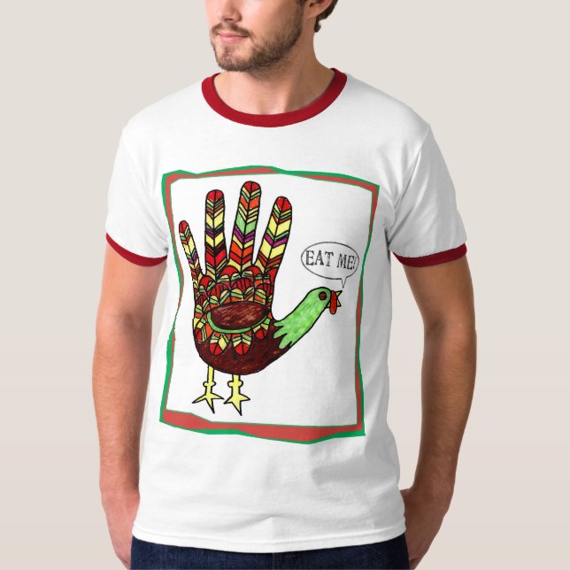 Thanksgiving: Räcka Turkiet äter mig! T-shirt (Framsida)