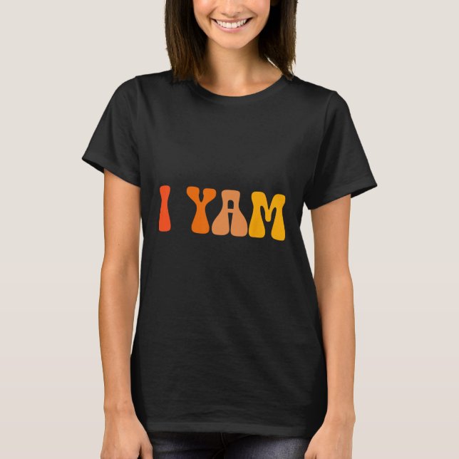 Thanksgiving Shirts Par Sweet Potato I Yam Gro T Shirt (Framsida)