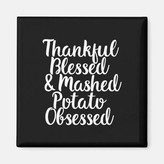 Thanksgiving som är besatt med potatis, bearbetad  magnet (Framsidan)