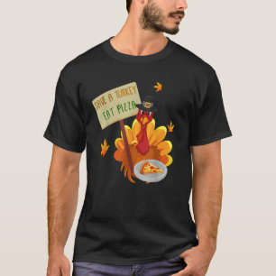 Thanksgiving Spara Turkiet Eat Pizza Thankful for T Shirt