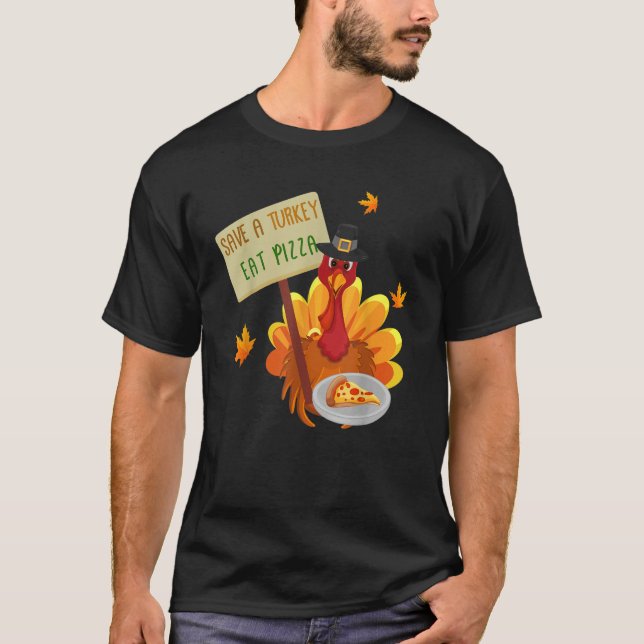 Thanksgiving Spara Turkiet Eat Pizza Thankful for T Shirt (Framsida)