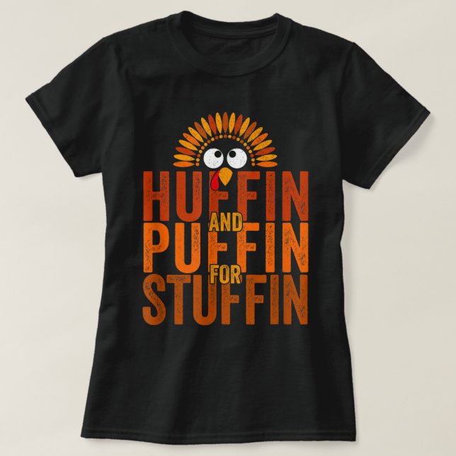 Thanksgiving Springa Turkiet Trot Huffin och Puffi T Shirt (Design framsida)
