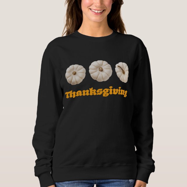Thanksgiving Sweatshirt with White Pumpkins T Shirt (Framsida)