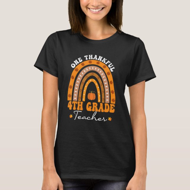 Thanksgiving Teacher One Thankful 4th Grade Teache T Shirt (Framsida)