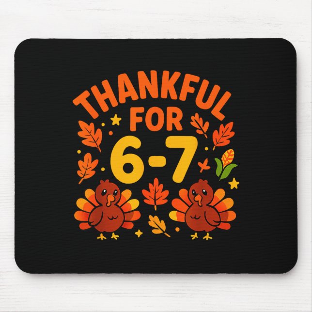 Thanksgiving Thankful For 6-7 Fun 67 Number 6 7 Si Musmatta (Framsidan)
