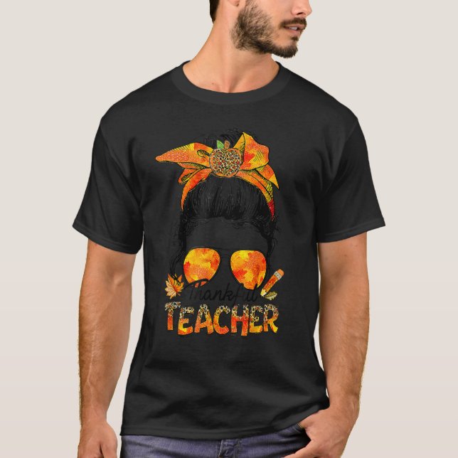 Thanksgiving Thankful Teacher Messy Bun Leopard T Shirt (Framsida)