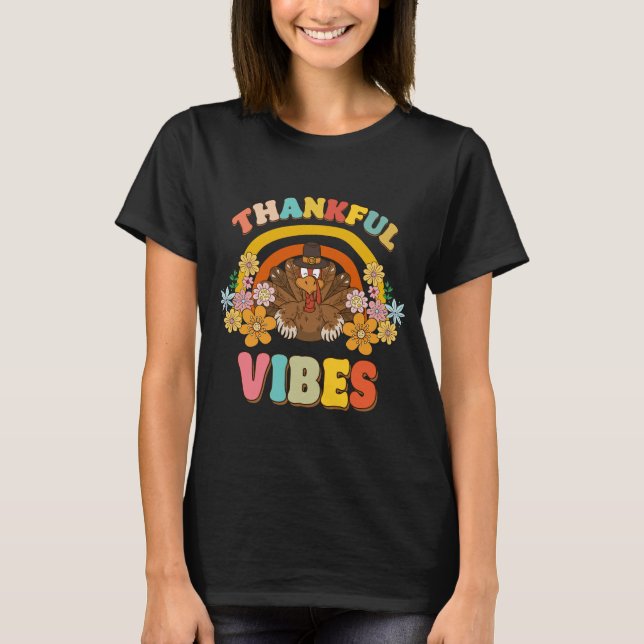 Thanksgiving Thankful Vibes Funny Family Gift Idea T Shirt (Framsida)