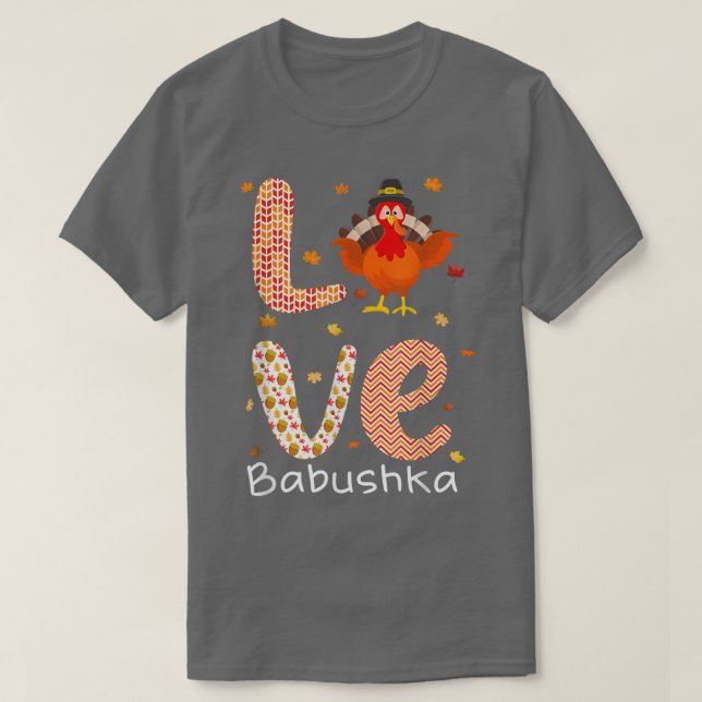 Thanksgiving Theme Kärlek Babushka Lycklig Turkiet T Shirt (Design framsida)