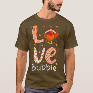Thanksgiving Theme Kärlek Bubbie Lycklig Turkietda T Shirt