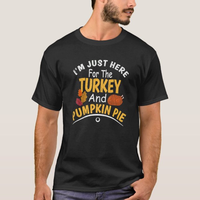 Thanksgiving Turkey And Pumpkin Pie  Family Dinner T Shirt (Framsida)
